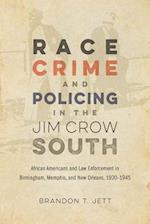 Race, Crime, and Policing in the Jim Crow South