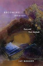 Becoming Poetry