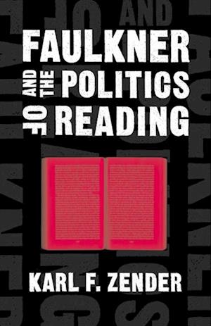 Faulkner and the Politics of Reading