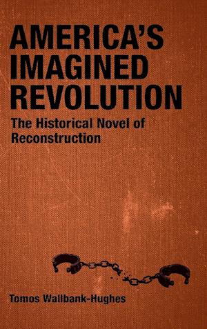 America's Imagined Revolution