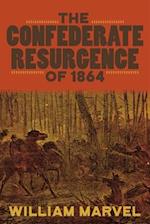 The Confederate Resurgence of 1864