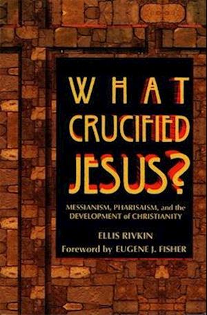 What Crucified Jesus?