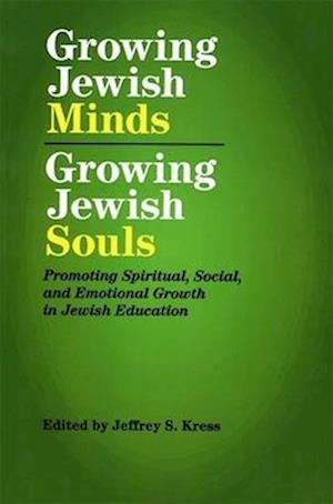 Growing Jewish Minds, Growing Jewish Souls