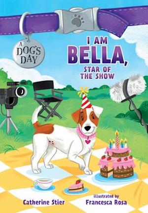 I am Bella, Star of the Show