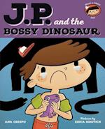 JP and the Bossy Dinosaur