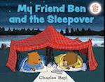 My Friend Ben and the Sleepover