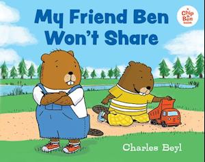 My Friend Ben Won't Share