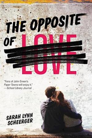 The Opposite of Love