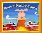 Maclean, K: Peaceful Piggy Meditation