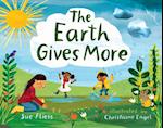 The Earth Gives More