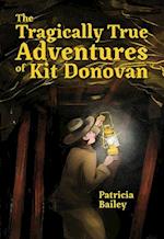 The Tragically True Adventures of Kit Donovan