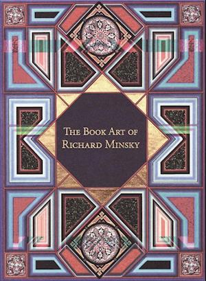 Book Art of Richard Minsky: My Life in Book Art