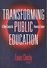 Transforming Public Education