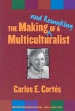 The Making--And Remaking--Of a Multiculturalist