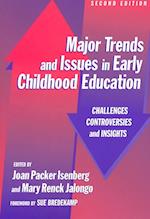 Major Trends and Issues in Early Childhood Education