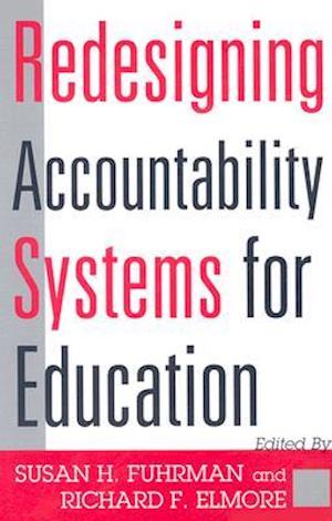 Redesigning Accountability Systems for Education