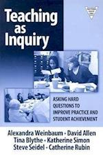 Welnbaum, A:  Teaching as Inquiry