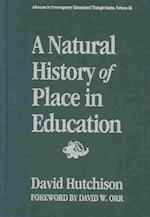 A Natural History of Place in Education