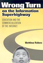 Wrong Turn on the Information Superhighway