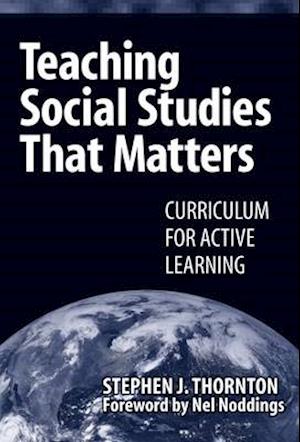 Teaching Social Studies That Matters