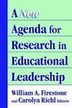 A New Agenda for Research in Educational Leadership