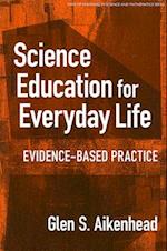 Science Education for Everyday Life