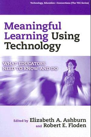 Meaningful Learning Using Technology