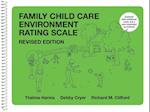 Harms, T:  Family Child Care Environment Rating Scale FCCERS