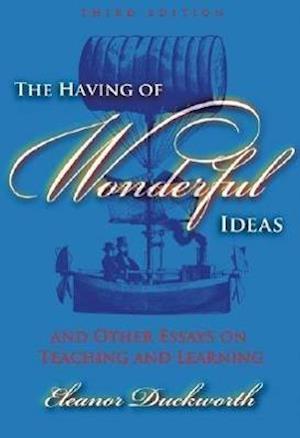 The Having of Wonderful Ideas