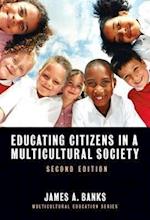 Banks, J:  Educating Citizens in a Multicultural Society