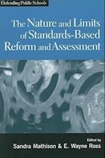 The Nature and Limits of Standards-Based Assessment and Reform