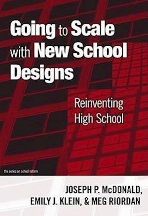 Going to Scale with New School Designs