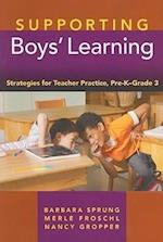 Sprung, B:  Supporting Boys' Learning