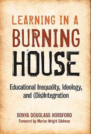 Learning in a Burning House