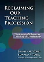 Reclaiming Our Teaching Profession