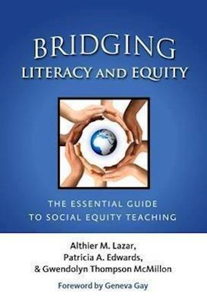 Lazar, A:  Bridging Literacy and Equity