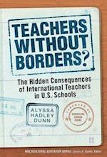 Teachers Without Borders? the Hidden Consequences of International Teachers in U.S. Schools
