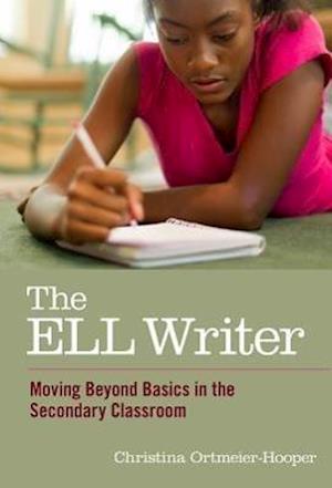 Ortmeier-Hooper, C:  The ELL Writer