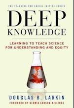 Larkin, D:  Deep Knowledge