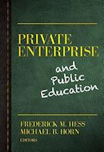 Private Enterprise and Public Education