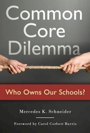 Common Core Dilemma—Who Owns Our Schools?