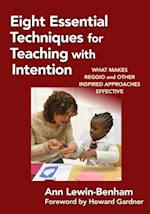 Eight Essential Techniques for Teaching with Intention