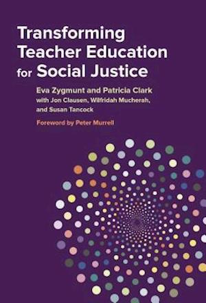 Transforming Teacher Education for Social Justice