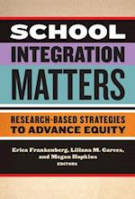 School Integration Matters