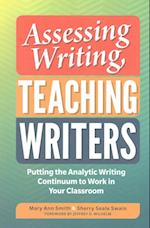 Assessing Writing, Teaching Writers