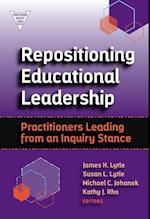 Repositioning Educational Leadership
