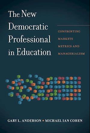 The New Democratic Professional in Education