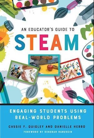 Quigley, C: An Educator's Guide to STEAM