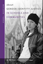 About Gender Identity Justice in Schools and Communities