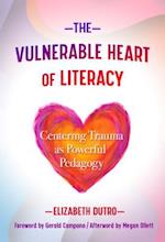 The Vulnerable Heart of Literacy